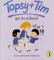 Cover of: Topsy and Tim Go to School (Topsy & Tim Picture Puffins)