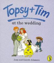 Cover of: Topsy and Tim at the Wedding (Topsy & Tim Picture Puffins) by Jean Adamson, Gareth Adamson