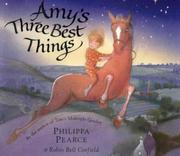 Cover of: Amy's Three Best Things by Philippa Pearce