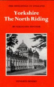 Cover of: Yorkshire the North Riding (Buildings of England) by Nikolaus Pevsner