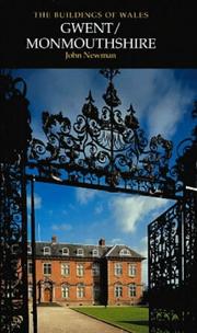 Cover of: Gwent (Buildings of Wales) by John Newman, Nikolaus Pevsner