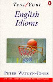 Cover of: Test Your English Idioms (English Language Teaching) by Peter Watcyn-Jones