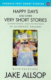 Cover of: Happy Days and Other Very Short Stories (Penguin Very Short Stories) by Jake Allsop