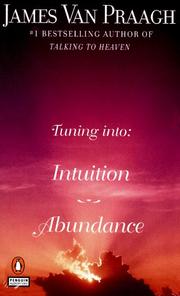 Cover of: Tuning Into: Intuition/Abundance (Tuning Into:) by James Van Praagh