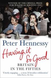 Cover of: Having It So Good by Peter Hennessy