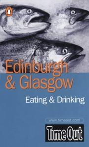 Cover of: Time Out Edinburgh & Glasgow Eating & Drinking Guide by Time Out