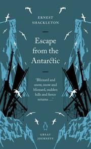 Cover of: Escape from the Antarctic by Sir Ernest Henry Shackleton