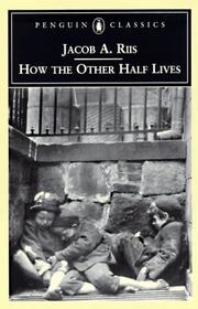 Cover of: How the Other Half Lives by Jacob A. Riis