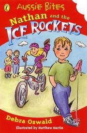 Cover of: Nathan and the Ice Rockets (Aussie Bites) by Debra Oswald