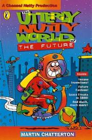 Cover of: The Utterly Nutty World of the Future