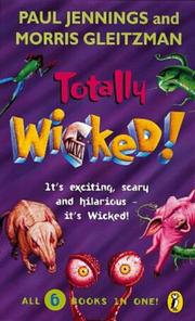 Cover of: Totally Wicked! (Wicked) by Paul Jennings, Morris Gleitzman