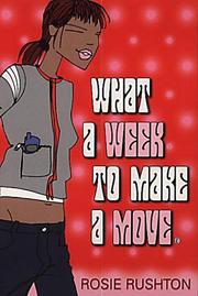 Cover of: What a Week to Make a Move by Rosie Rushton