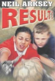 Cover of: Result! by Neil Arksey