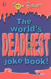 Cover of: The World's Deadliest Joke Book (Puffin Jokes, Games, Puzzles) by John Byrne
