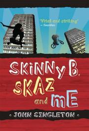 Cover of: Skinny B, Skaz and Me