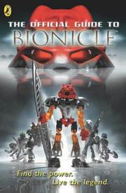 The Official Guide to Bionicle (Bionicle Chronicle) by Lego