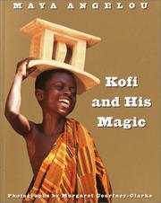 Kofi and His Magic by Maya Angelou