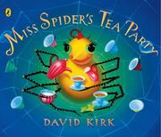 Miss Spider's Tea Party by David Kirk