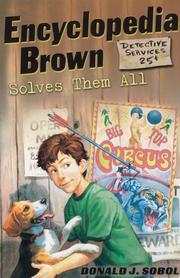 Encyclopedia Brown Solves Them All (Encyclopedia Brown) by Donald J. Sobol, Donald J. Sobol, Leonard Shortall