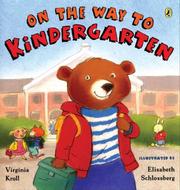 Cover of: On the Way to Kindergarten by Virginia L. Kroll