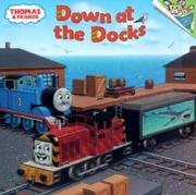 Cover of: Down at the docks by illustrated by Richard Courtney.