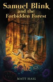 Samuel Blink and the Forbidden Forest by Matt Haig