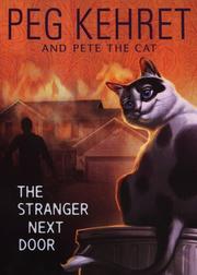 Cover of: The Stranger Next Door (Pete the Cat) by Pete the Cat, Jean Little