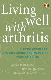 Cover of: Living Well with Arthritis: A Sourcebook for Understanding and Managing Your Arthritis