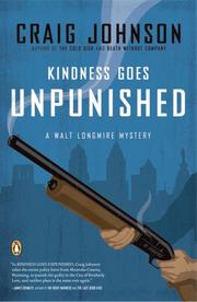 Cover of: Kindness Goes Unpunished by Craig Johnson