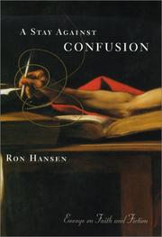 Cover of: A stay against confusion by Ron Hansen