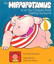 My Hippopotamus Is on the Caravan Roof Getting Sunburnt