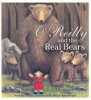 Cover of: O'Reilly and the Real Bears by Dorothy Butler