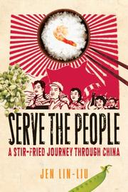Cover of: Serve the People | Jen Lin-Liu