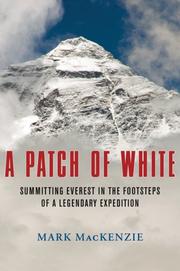 Cover of: A Patch of White: Summitting Everest in the Footsteps of a Legendary Expedition
