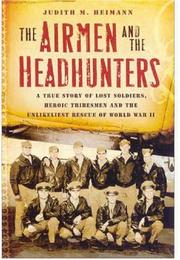 Cover of: The Airmen and the Headhunters by Judith M. Heimann