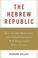 Cover of: The Hebrew Republic