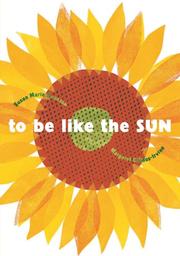 Cover of: To Be Like the Sun by Susan Marie Swanson