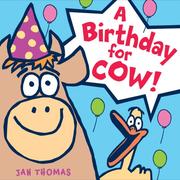 Cover of: A Birthday for Cow! by Jan Thomas