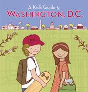 Cover of: A Kid's Guide to Washington, D.C.: Revised and Updated Edition