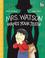 Cover of: Mrs. Watson Wants Your Teeth