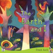 Cover of: The Earth and I
