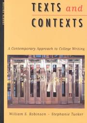 Cover of: Texts and Contexts: A Contemporary Approach to College Writing