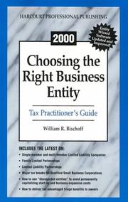 Cover of: Choosing the Right Business Entity by William Bischoff