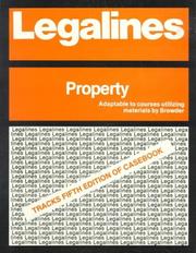 Cover of: Legalines: Property : Adaptable to Fifth Edition of Browder Casebook