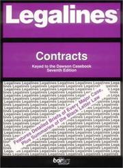 Cover of: Legalines: Contracts: Adaptable to the Seventh Edition of the Dawson Casebook