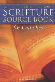 Cover of: The Scripture Source Book for Catholics by 