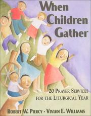 When Children Gather by Robert W. Piercy