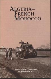Cover of: Algeria-French Morocco (U.S. Army Campaigns of World War II) by Charles R. Anderson