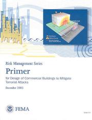 Primer for Design of Commercial Buildings to Mitigate Terrorist Attacks by Federal Emergency Management Agency (U.S.)
