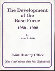 The development of the base force, 1989-1992 by Lorna S. Jaffe